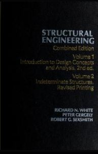 Structural engineering BY White [Vol 1] - Scanned Pdf with Ocr